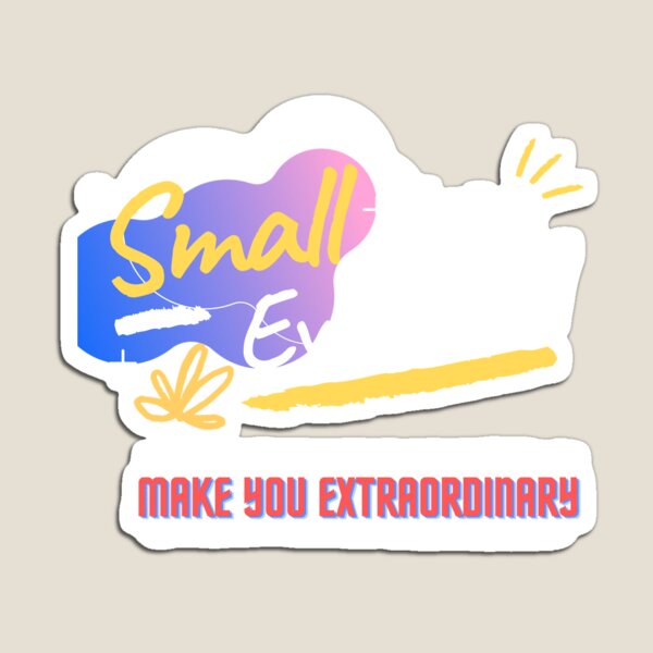 Item preview, small steps everyday make you extraordinary designed and sold by Autumn-August01.