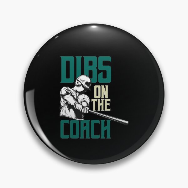 Item preview, Dibs On The Coach, Baseball Lover, Funny Gift designed and sold by Simoakn.