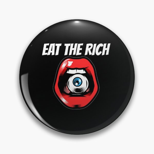Item preview, Eat The Rich designed and sold by smithamgzp.
