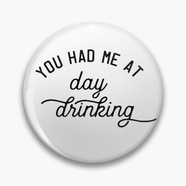 Item preview, you had me at day drinking  designed and sold by chanat3659.