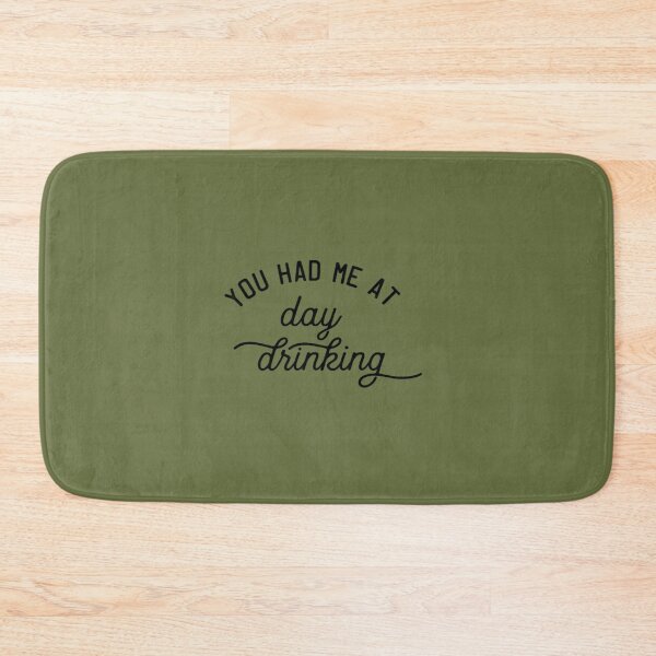 Item preview, you had me at day drinking designed and sold by chanat3659.