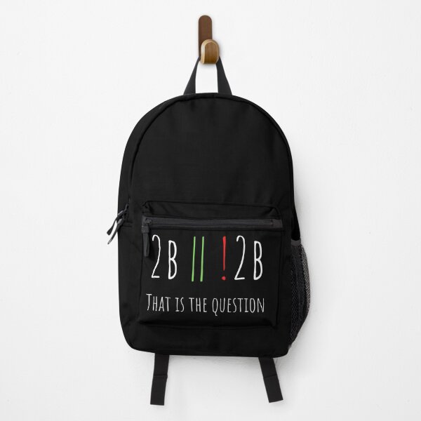 Item preview, To Be Or Not To Be That Is The Question - Funny designed and sold by Programmer's  Life and Humor.