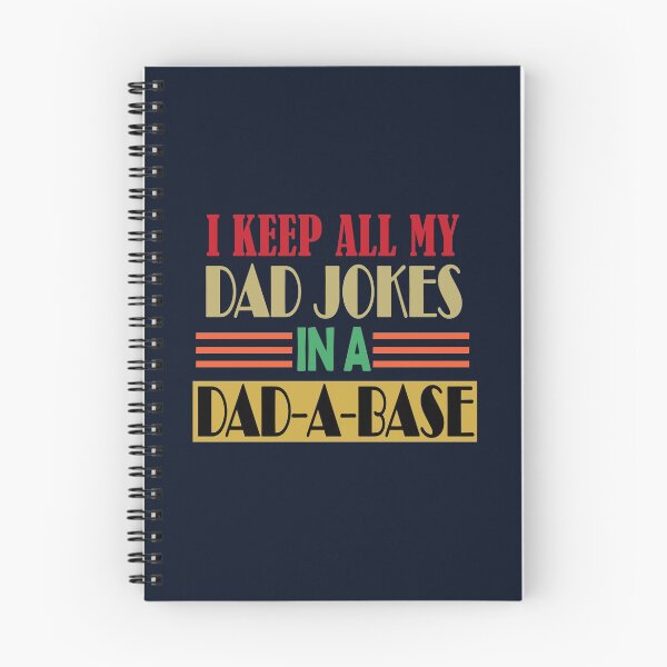 Item preview, I Keep All My Dad Jokes In A Dad A Base designed and sold by Bouchfashions.