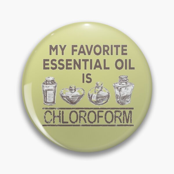 Item preview, My Essential Oil Is Chloroform  designed and sold by chanat3659.