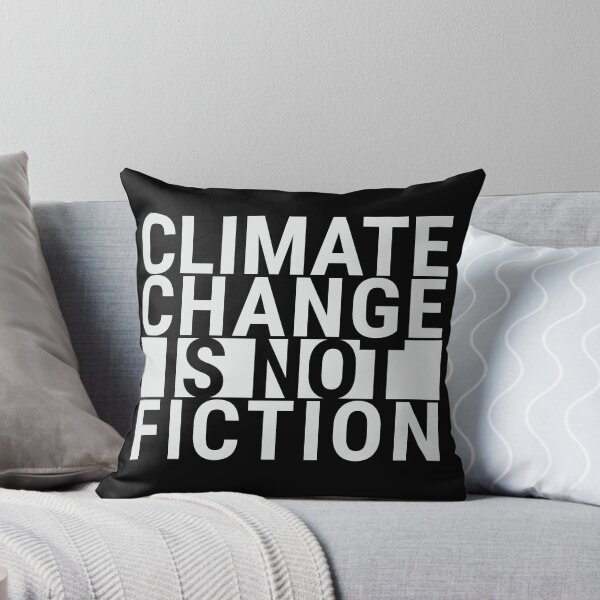 Item preview, Climate Change Is Not Fiction - White Text - Climate Change designed and sold by DrawingBoard.