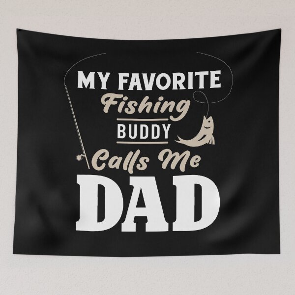 Item preview, My favorite fishing buddy calls me dad designed and sold by Apoorv Choudhary.