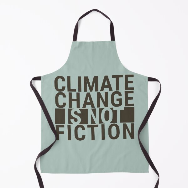 Item preview, Climate Change Is Not Fiction - Climate Change designed and sold by DrawingBoard.
