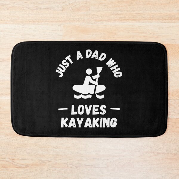 Item preview, Just a dad who loves kayaking designed and sold by TheGreenGoat.