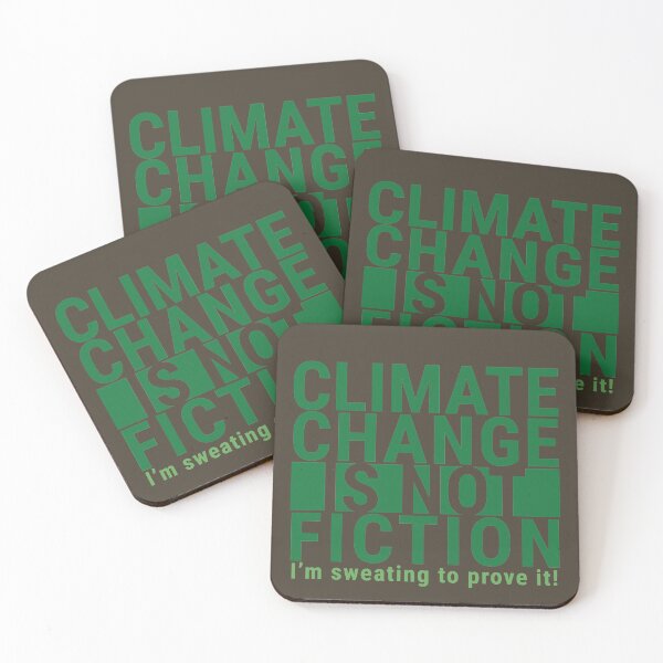 Item preview, Climate Change Is Not Fiction I am sweating to prove it - Climate Change designed and sold by DrawingBoard.