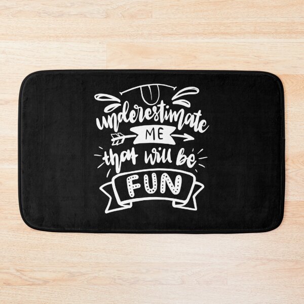 Item preview, Underestimate me that will be fun designed and sold by Apoorv Choudhary.