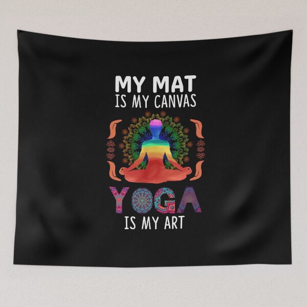 Item preview, My Mat Is My Canvas designed and sold by saulmedia.