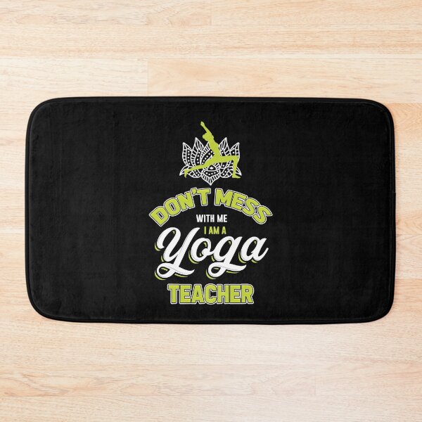Item preview, Don't Mess With Me, I Am A Yoga Teacher designed and sold by saulmedia.