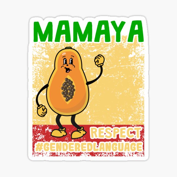 Artikel-Vorschau von Mama Mamaya Geschlechtsneutrale Sprache Witzig, designt und verkauft von Sellery-GbR.