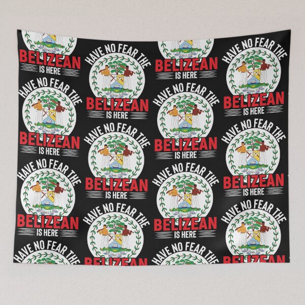 Item preview, Have No Fear The Belizean  Is Here -Flag of Belize designed and sold by obedtheartist.