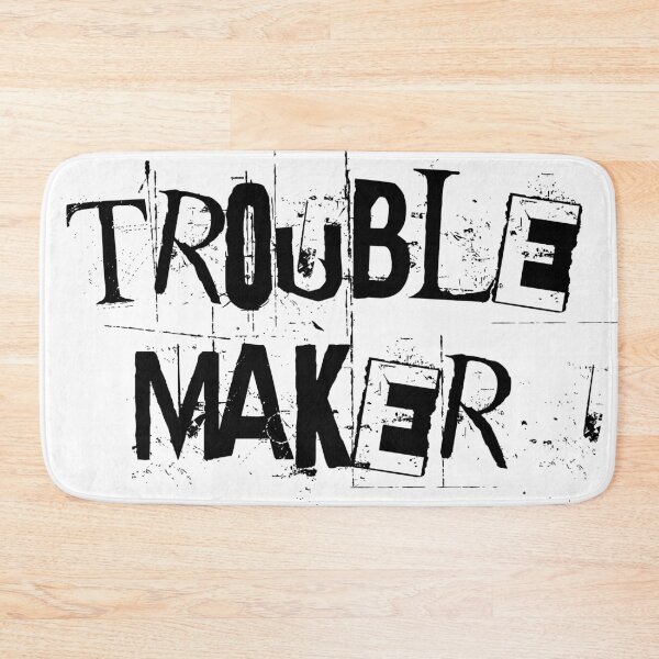 Item preview, Trouble Maker - Black Text designed and sold by STUDIO-72.