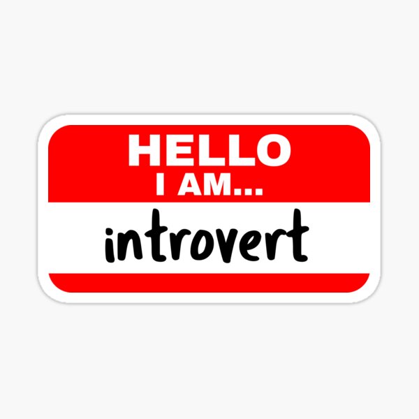 Stickers - Introverts - I Am Closed Today For Introvert Art