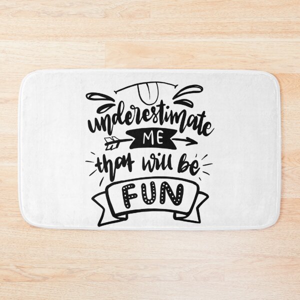 Item preview, Underestimate me that will be fun designed and sold by Apoorv Choudhary.