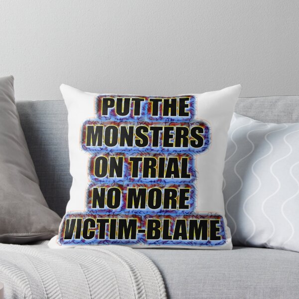 Item preview, Put the monsters on trial no more victim-blame designed and sold by InitiallyNO.