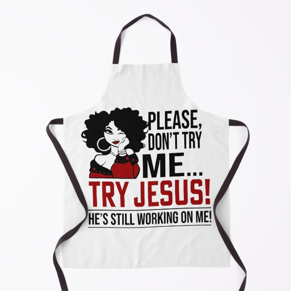 Item preview, Please Don't Try Me Try Jesus designed and sold by Stunning-Art.