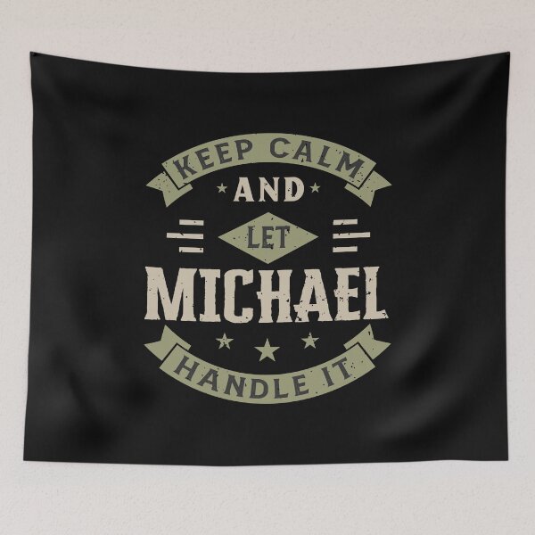 Item preview, Keep Calm And Let MICHAEL Handle it designed and sold by JobSmith.