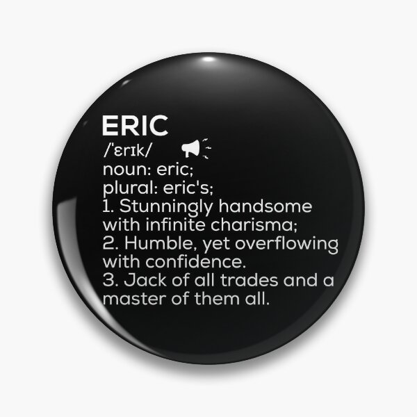 Item preview, Eric Name Definition designed and sold by Teelogic.