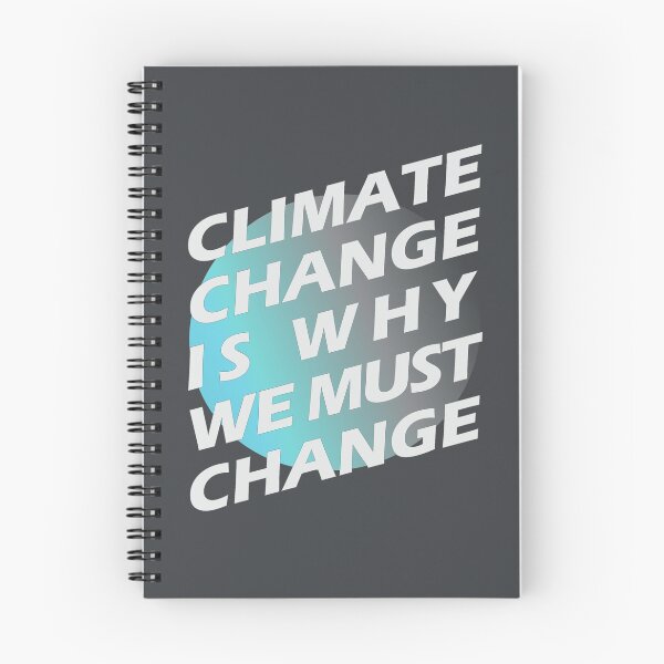 Item preview, Climate Change Is Why We Must Change - Climate Change Global Warming designed and sold by DrawingBoard.