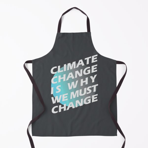 Item preview, Climate Change Is Why We Must Change - Climate Change Global Warming designed and sold by DrawingBoard.