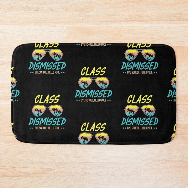 Item preview, Class Dismissed Schools Out Bye School Pool Funny Summer Design designed and sold by FunSilly.