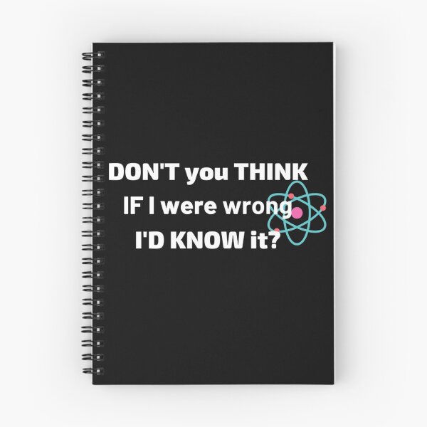 Item preview, Don't you think, if I were wrong I'd know it? designed and sold by girlschance.