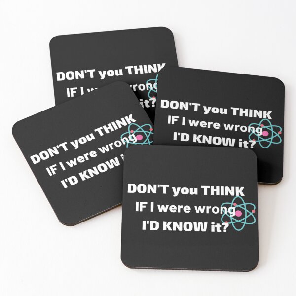 Item preview, Don't you think, if I were wrong I'd know it? designed and sold by girlschance.