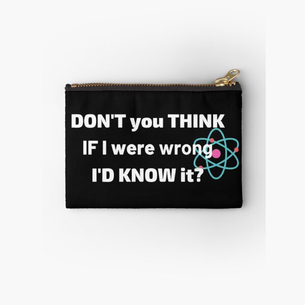 Item preview, Don't you think, if I were wrong I'd know it? designed and sold by girlschance.