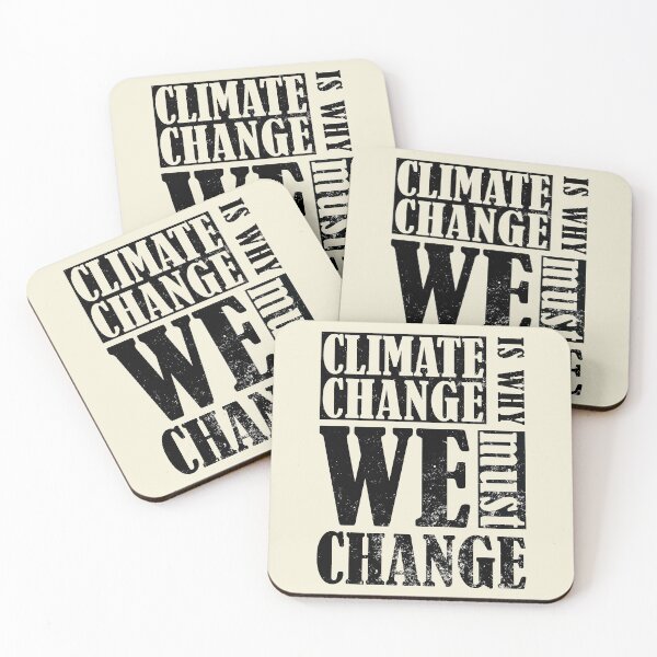 Item preview, Climate Change Is Why We Must Change - Climate Change Global Warming Black Text designed and sold by DrawingBoard.