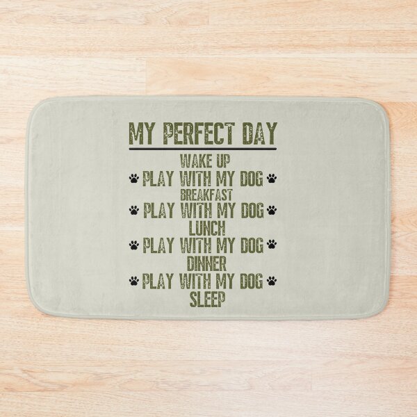 Item preview, My perfect day playing with my dog designed and sold by Growwithme.