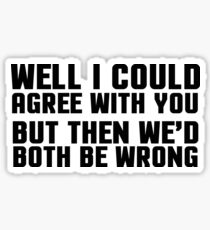 Ironic Sarcastic Funny Quote Cool Random Sticker