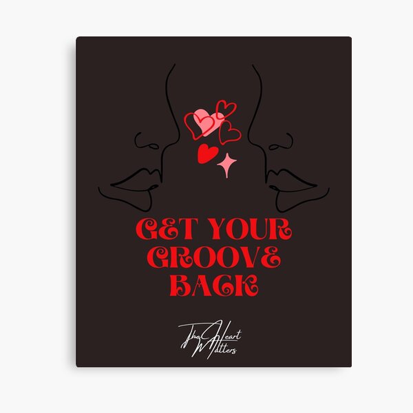 Get Your Groove Back II Canvas Print