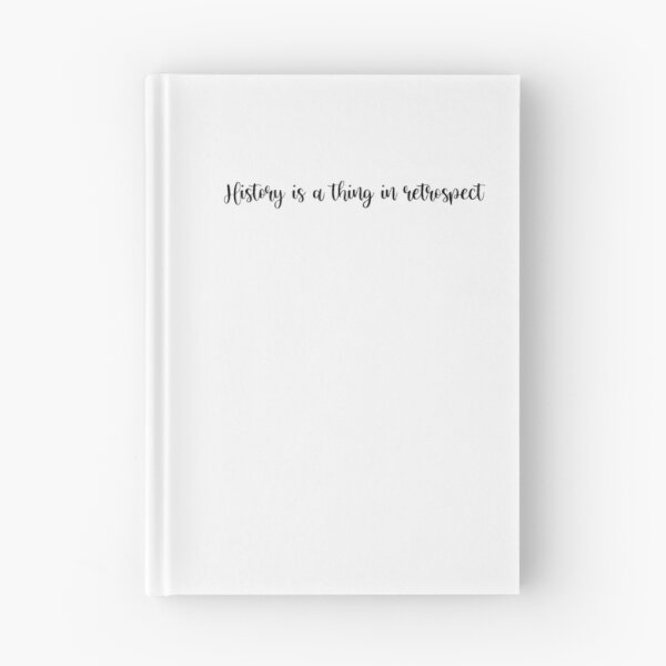 Item preview, History Is A Thing In Retrospect designed and sold by beckahbrooks.