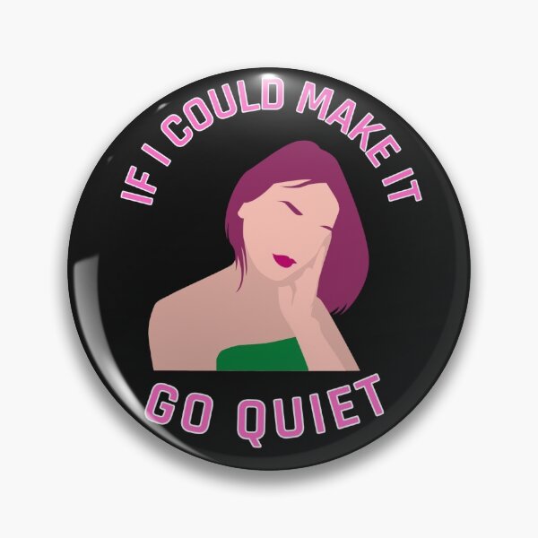 Item preview, if I could make it go quiet -2021 designed and sold by SONII18.