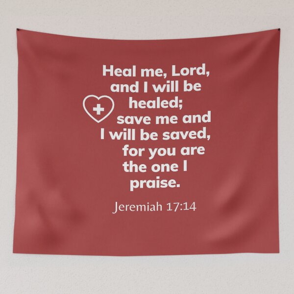 Item preview, Jeremiah 17:14 | Heal Me LORD designed and sold by LoveGen.