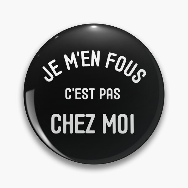 Item preview, Je M'en Fous C'est Pas Chez Moi Cadeau Humour Drôle Soirée designed and sold by Raym08515.