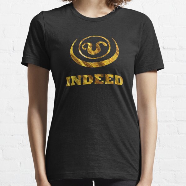 T-shirt Indeed Essential, T-shirt Teal'c Indeed, T-shirt Stargate sg1 Essential T-shirt essentiel