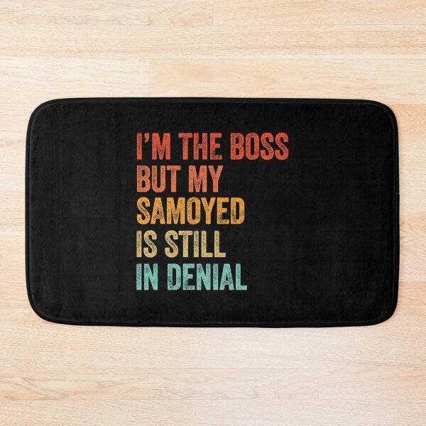 Item preview, I'm The Boss But My Samoyed Is Still In Denial - Funny Samoyed Dog Gift  designed and sold by Guarddogdrive.