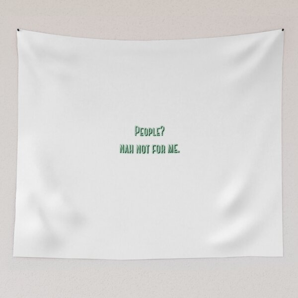 Item preview, People? Nah not for me. designed and sold by Putty1981.