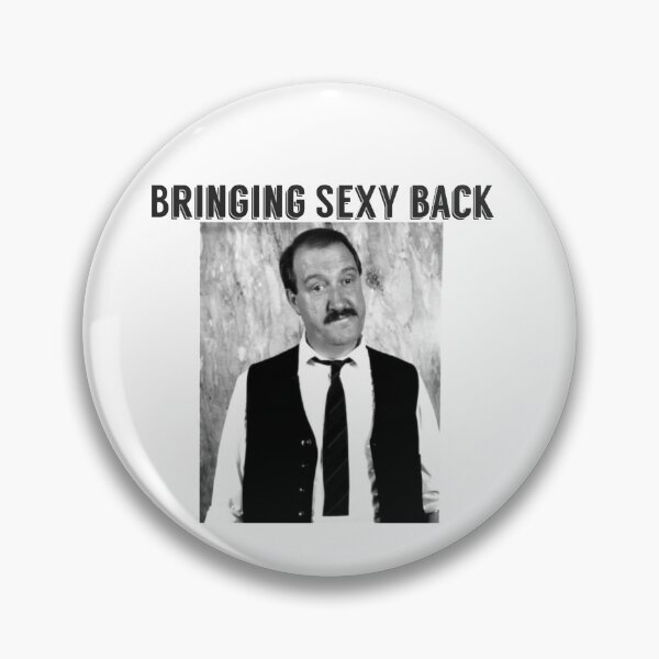 Item preview, Bringing sexy back designed and sold by Putty1981.