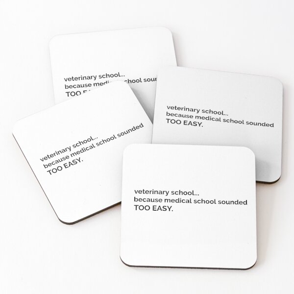 Item preview, Veterinary school...because medical school sounded too easy designed and sold by ShopVetMed.