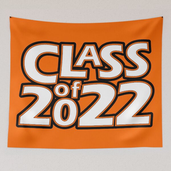 Item preview, Class of 2022 (White Orange Black) designed and sold by gkillerb.