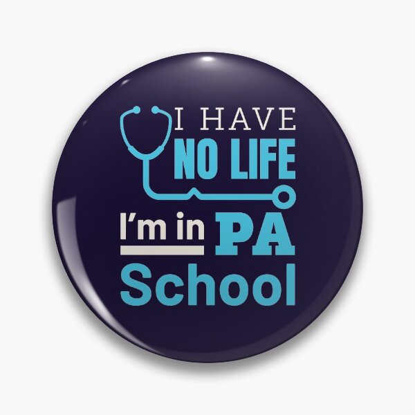 Item preview, I Have No Life I'm In PA School designed and sold by jaygo.