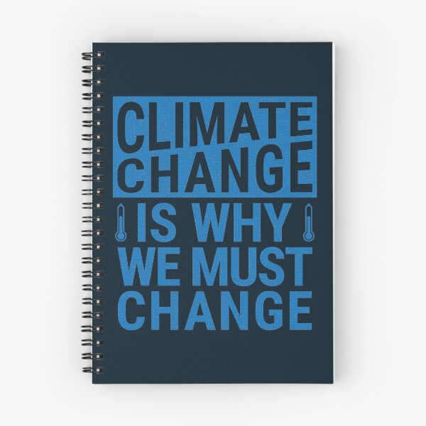 Item preview, Climate Change Is Why We Must Change - Climate Change Global Warming Blue Design designed and sold by DrawingBoard.