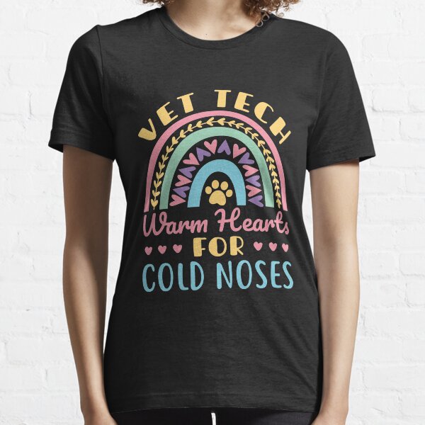 Vet Tech Warm Hearts for Cold Noses Rainbow Essential T-Shirt