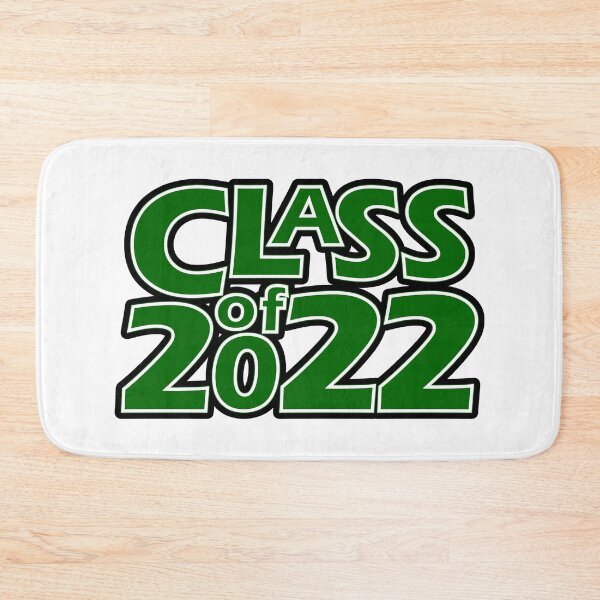 Item preview, Class of 2022 (Dark Green White Black) designed and sold by gkillerb.