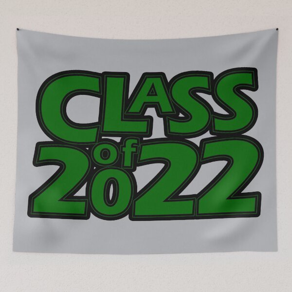 Item preview, Class of 2022 (Dark Green Black) designed and sold by gkillerb.